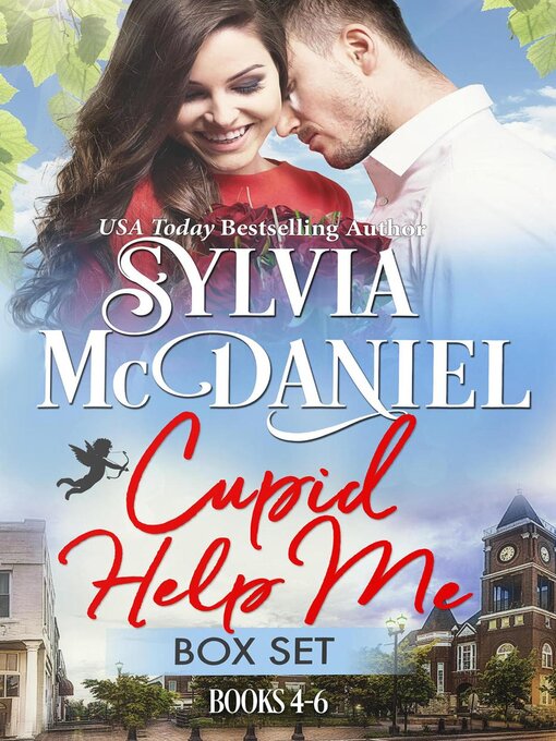 Title details for Cupid Help Me, Box Set Books 4-6 by Sylvia McDaniel - Available